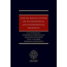 Ulf Bergquist: The EU Regulations on Matrimonial and Patrimonial Property
