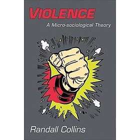 Randall Collins: Violence