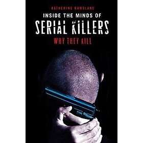 Katherine Ramsland: Inside the Minds of Serial Killers