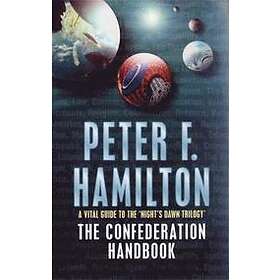 Peter F Hamilton: The Confederation Handbook