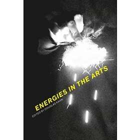 Douglas Kahn: Energies in the Arts