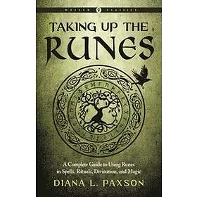 Diana L Paxson: Taking Up the Runes