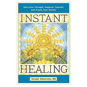 Susan Shumsky: Instant Healing