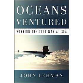 John Lehman: Oceans Ventured