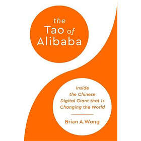 Brian Wong: The Tao of Alibaba