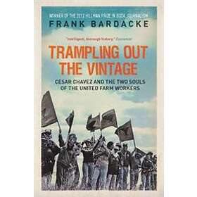 Frank Bardacke: Trampling Out the Vintage