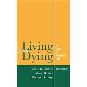 Cicely Saunders: Living with Dying