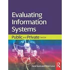 Zahir Irani: Evaluating Information Systems