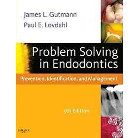 James L Gutmann: Problem Solving in Endodontics