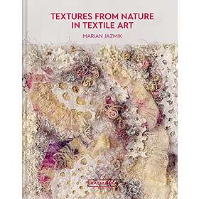 Marian Jazmik: Textures from Nature in Textile Art