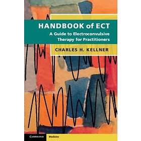 Charles H Kellner: Handbook of ECT