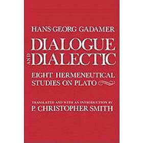 Hans-Georg Gadamer: Dialogue and Dialectic