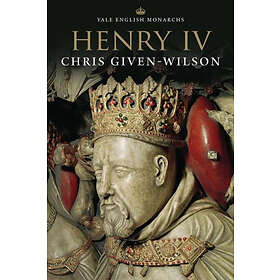 Chris Given-Wilson: Henry IV