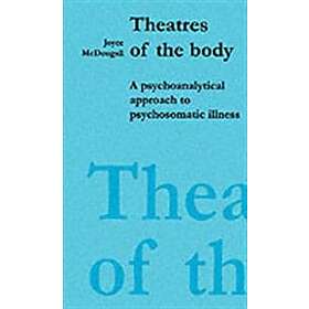 Joyce McDougall: Theatres of the Body