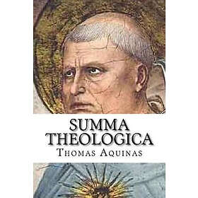 Thomas Aquinas: Summa Theologica