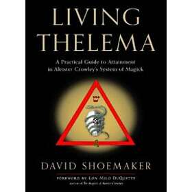 David Shoemaker: Living Thelema