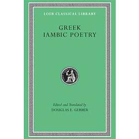 Archilochus, Semonides, Hipponax: Greek Iambic Poetry