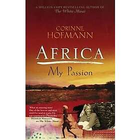 Corinne Hofmann: Africa, My Passion