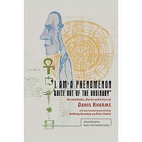 Daniil Kharms: 'I am a Phenomenon Quite Out of the Ordinary'