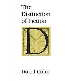 Dorrit Cohn: The Distinction of Fiction