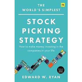 Edward W Ryan: The World's Simplest Stock Picking Strategy