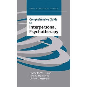 Gerald Klerman, John Markowitz, Myrna Weissman: Comprehensive Guide To Interpersonal Psychotherapy