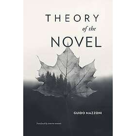 Guido Mazzoni: Theory of the Novel