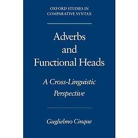 Guglielmo Cinque: Adverbs and Functional Heads