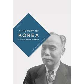 Kyung Moon Hwang: A History of Korea