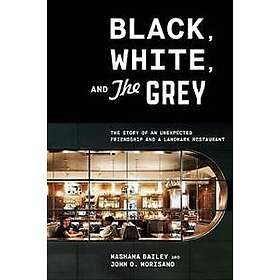Mashama Bailey, John O Morisan: Black, White, and The Grey