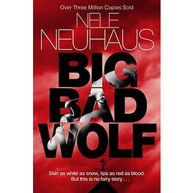 Nele Neuhaus: Big Bad Wolf