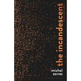 Professor Michel Serres: The Incandescent