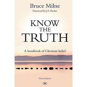 Bruce Milne: Know the Truth