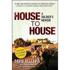 David Bellavia: House to House: A Soldier's Memoir