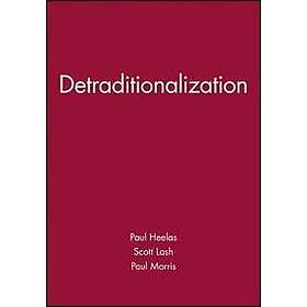 Heelas: Detraditionalization