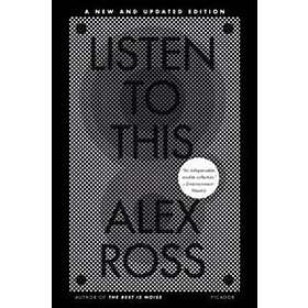 Alex Ross: Listen To This