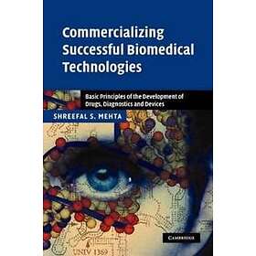 Shreefal S Mehta: Commercializing Successful Biomedical Technologies
