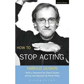 Harold Guskin: How To Stop Acting