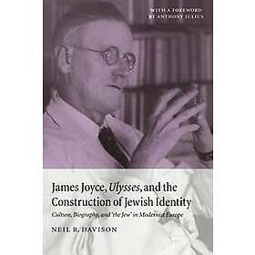 Neil R Davison: James Joyce, Ulysses, and the Construction of Jewish Identity