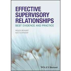 H Beinart: Effective Supervisory Relationships Best Evidence and Practice