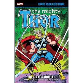 Tom DeFalco: Thor Epic Collection: The Final Gauntlet