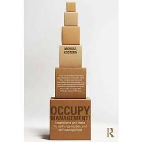 Monika Kostera: Occupy Management