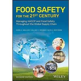CA Wallace: Food Safety for the 21st Century Managing HACCP and Throughout Global Supply Chain, Second Edition