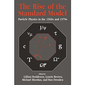 Lillian Hoddeson: The Rise of the Standard Model
