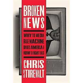 Chris Stirewalt: Broken News
