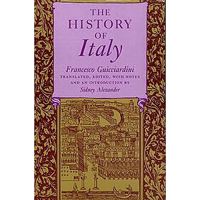 Francesco Guicciardini: The History of Italy