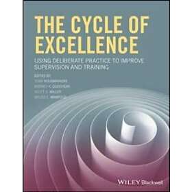 T Rousmaniere: The Cycle of Excellence Using Deliberate Practice to Improve Supe