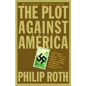 Philip Roth: Plot Against America