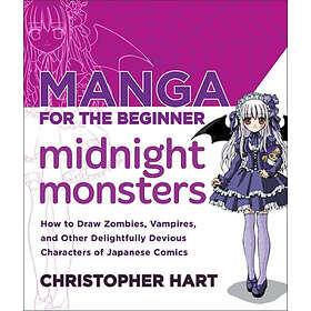 C Hart: Manga for the Beginner: Midnight Monsters