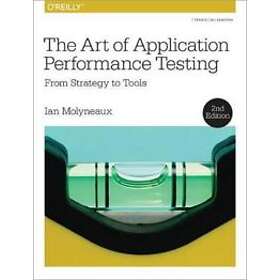 Ian Molyneaux: The Art of Application Performance Testing 2e